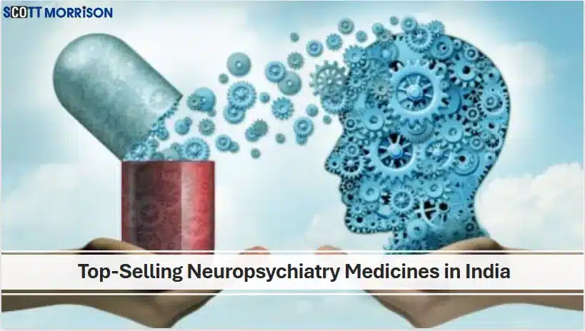 Top-Selling Neuropsychiatry Medicines in India